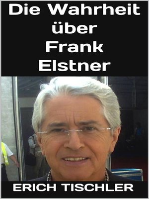 cover image of Die Wahrheit über Frank Elstner